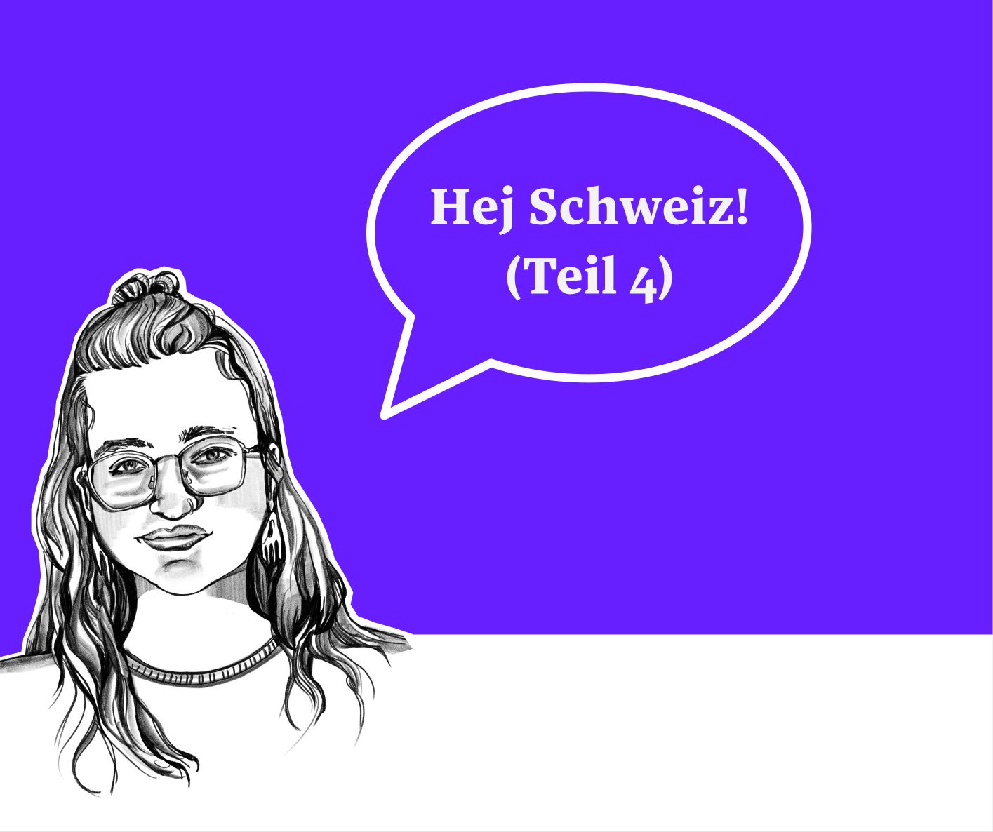 Das progressive Schweden – und was die Schweiz davon lernen kann - Teil 4